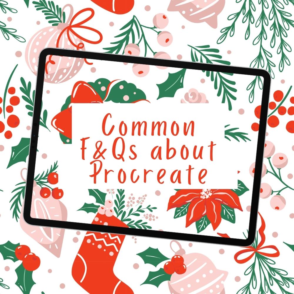 Most Frequently Asked Questions about Procreate